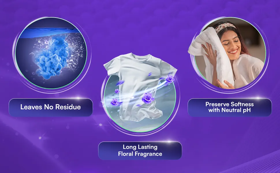 No residue, long-lasting floral fragrance and softness kept with neutral pH