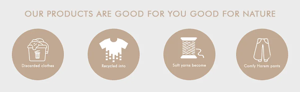 Good for you, good for nature: discarded clothes are recycled into soft yarn that becomes comfy harem pants