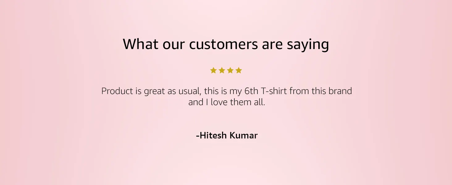 What our customers are saying: four stars, “this is my 6th T-shirt from this brand”